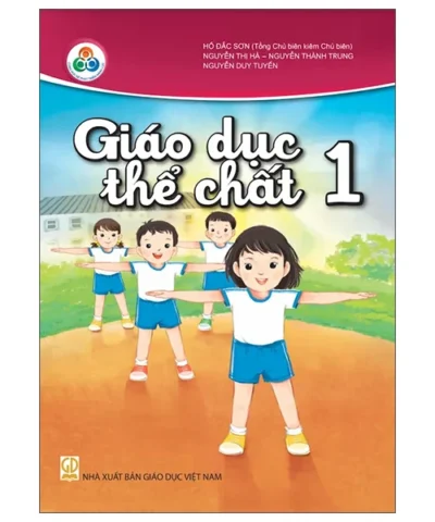 Giáo Dục Thể Chất 1 (Cùng Học Để Phát Triển) (Chuẩn)