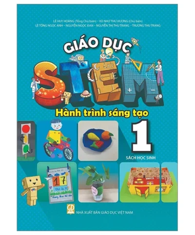 Giáo Dục Stem - Hành Trình Sáng Tạo Lớp 1 - Sách Học Sinh